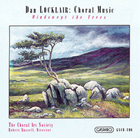 Dan Locklair: Choral Music